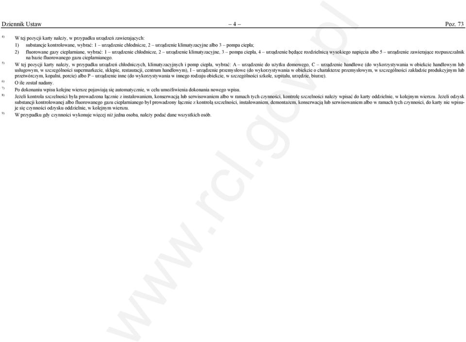 fluorowane gazy cieplarniane, wybrać: 1 urządzenie chłodnicze, 2 urządzenie klimatyzacyjne, 3 pompa ciepła, 4 urządzenie będące rozdzielnicą wysokiego napięcia albo 5 urządzenie zawierające