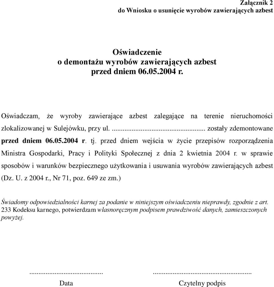 przed dniem wejścia w życie przepisów rozporządzenia Ministra Gospodarki, Pracy i Polityki Społecznej z dnia 2 kwietnia 2004 r.