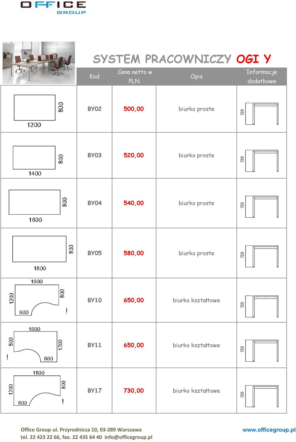540,00 biurko proste BY05 580,00 biurko proste BY10 650,00 biurko