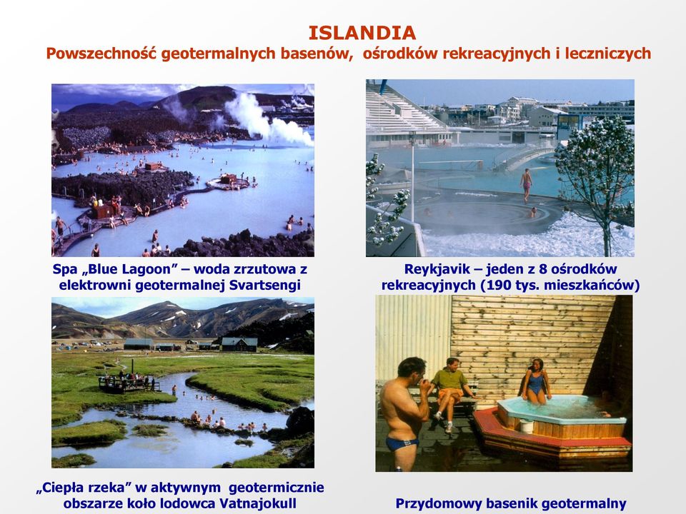 Reykjavik jeden z 8 ośrodków rekreacyjnych (190 tys.
