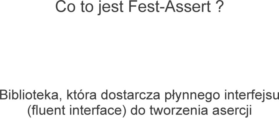 płynnego interfejsu (fluent