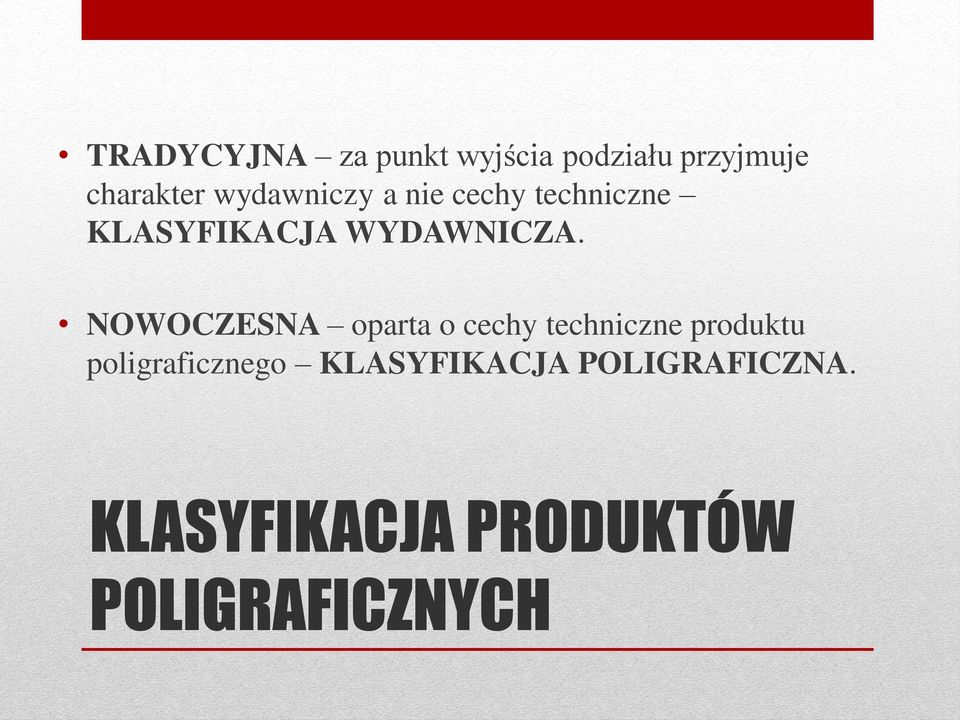 NOWOCZESNA oparta o cechy techniczne produktu