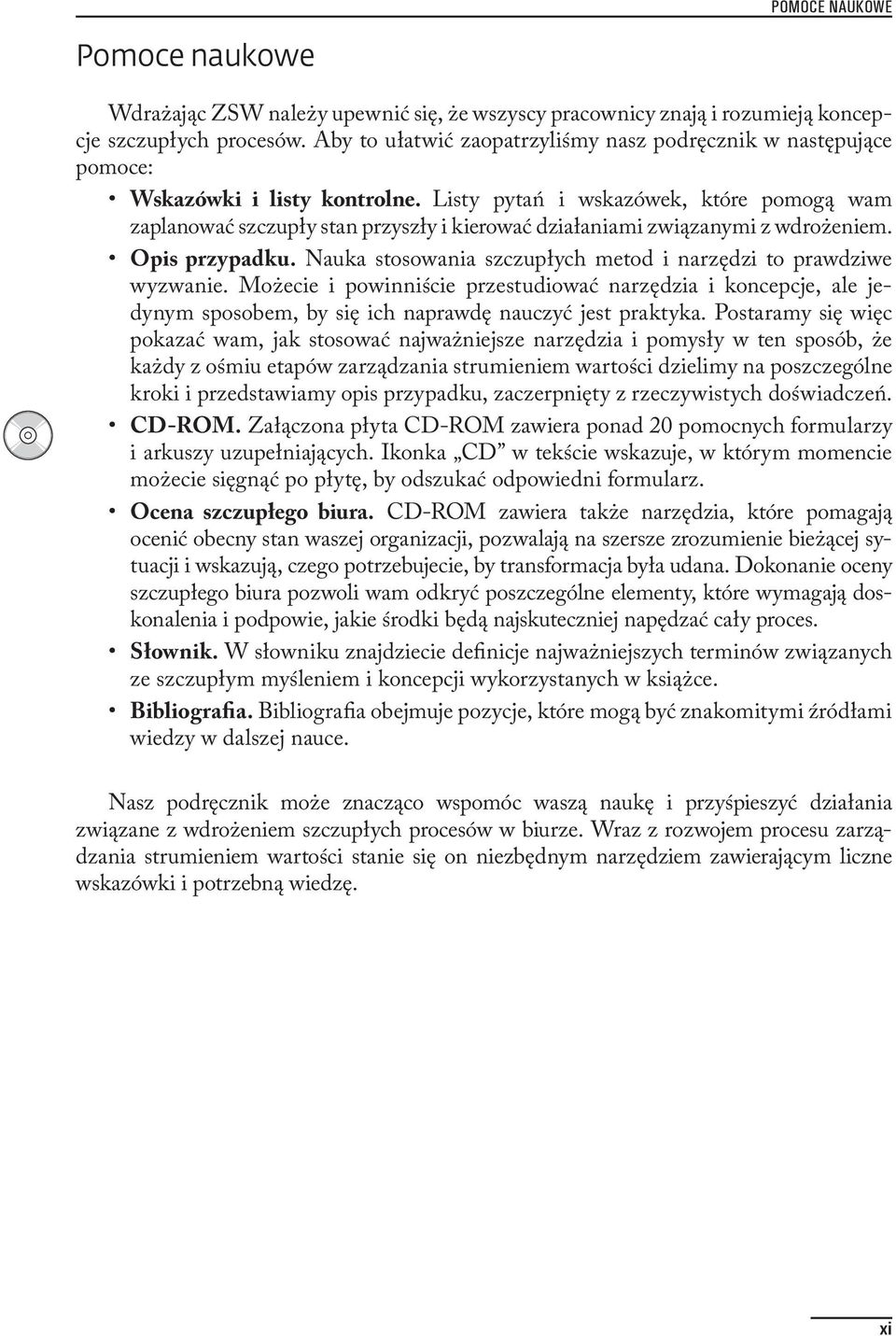 Listy pytań i wskazówek, które pomogą wam zaplanować szczupły stan przyszły i kierować działaniami związanymi z wdrożeniem. Opis przypadku.