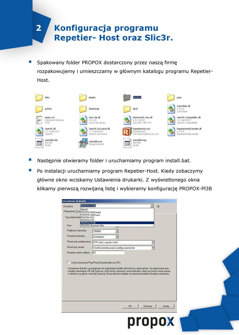 Repetier- Host. Następnie otwieramy folder i uruchamiamy program install.bat.