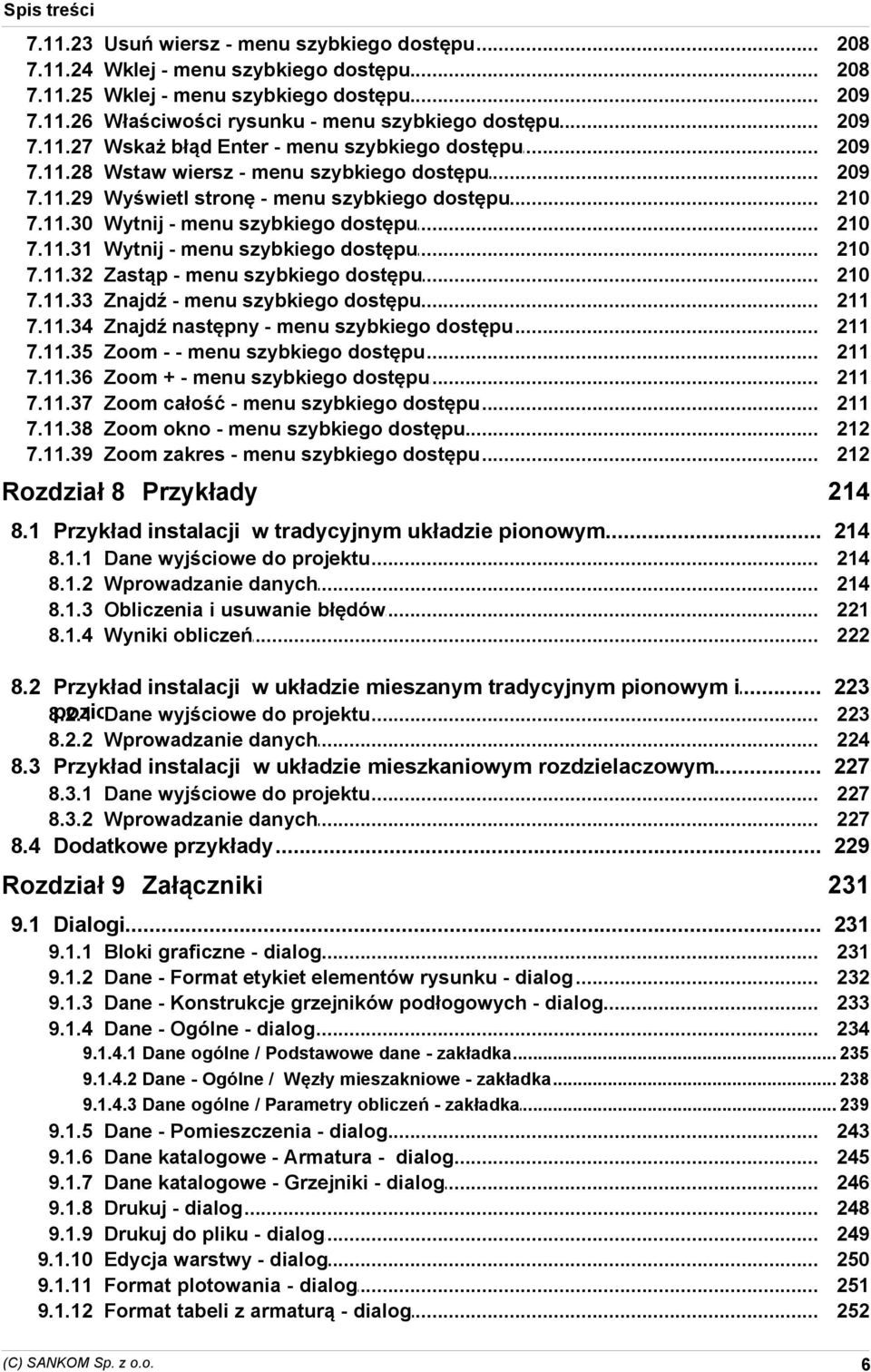 szybkiego dostępu Wytnij - menu szybkiego dostępu Zastąp - menu szybkiego dostępu Znajdź - menu szybkiego dostępu Znajdź następny - menu szybkiego dostępu Zoom - - menu szybkiego dostępu Zoom + -