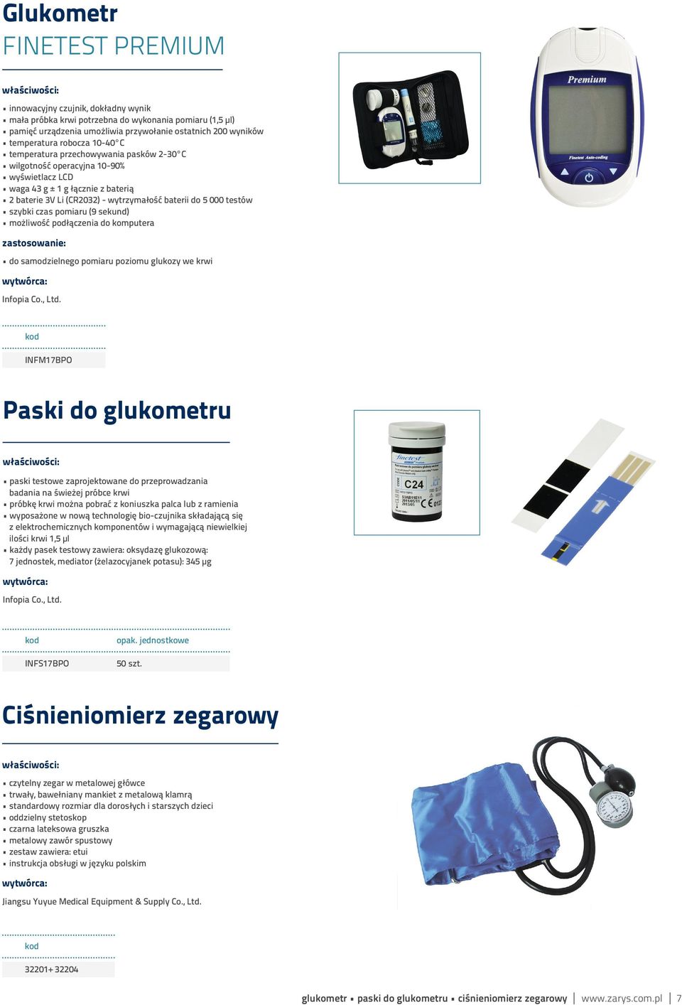 szybki czas pomiaru (9 sekund) możliwość podłączenia do komputera zastosowanie: do samodzielnego pomiaru poziomu glukozy we krwi Infopia Co., Ltd.