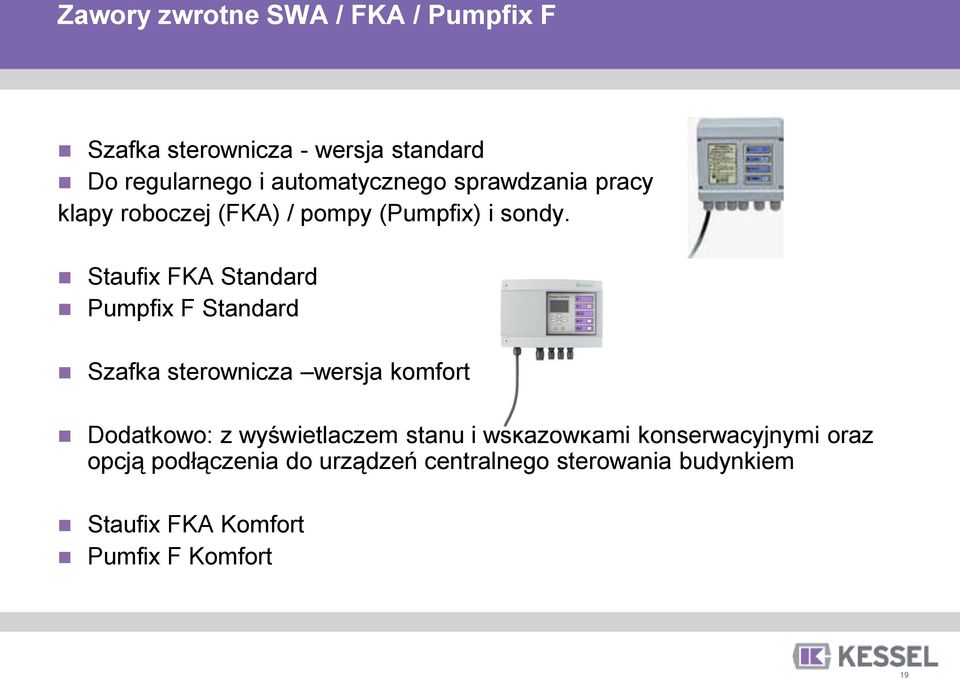 Staufix FKA Standard Pumpfix F Standard Szafka sterownicza wersja komfort Dodatkowo: z wyświetlaczem