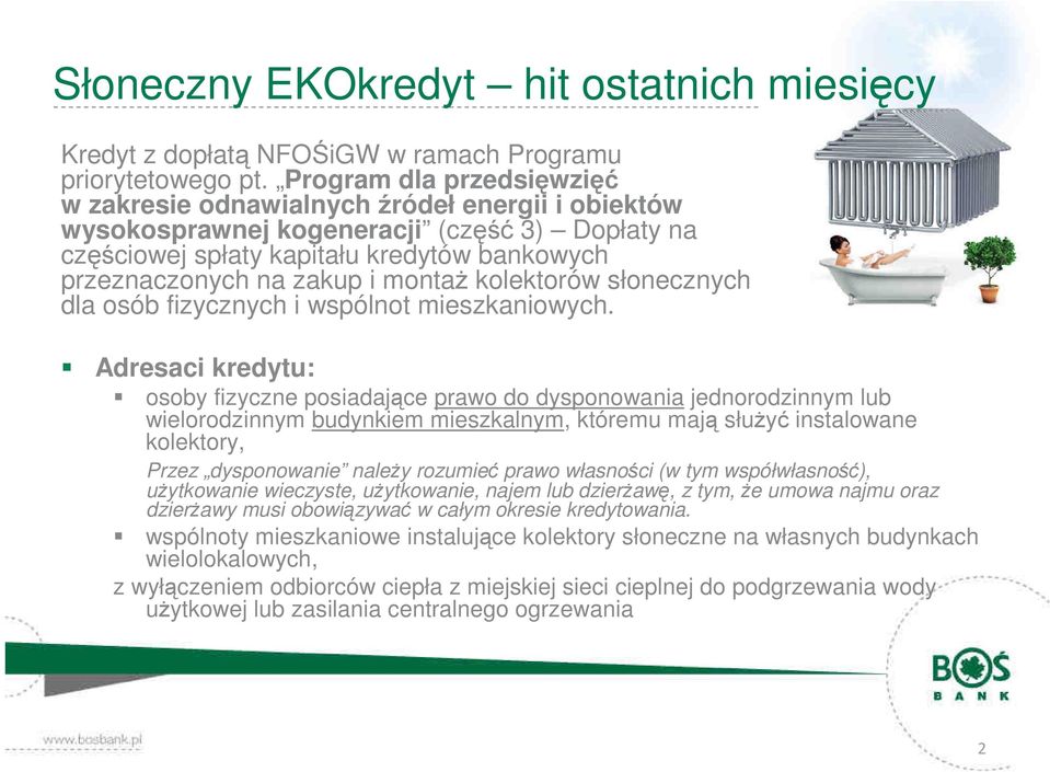 montaŝ kolektorów słonecznych dla osób fizycznych i wspólnot mieszkaniowych.
