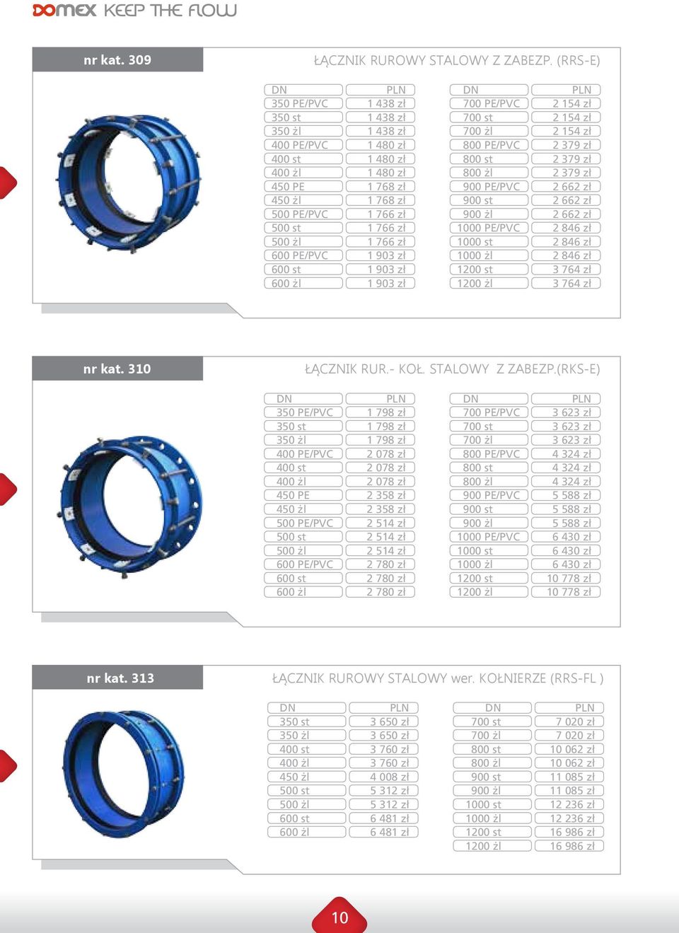 903 zł 600 st 1 903 zł 600 żl 1 903 zł 700 PE/PVC 2 154 zł 700 st 2 154 zł 700 żl 2 154 zł 800 PE/PVC 2 379 zł 800 st 2 379 zł 800 żl 2 379 zł 900 PE/PVC 2 662 zł 900 st 2 662 zł 900 żl 2 662 zł 1000