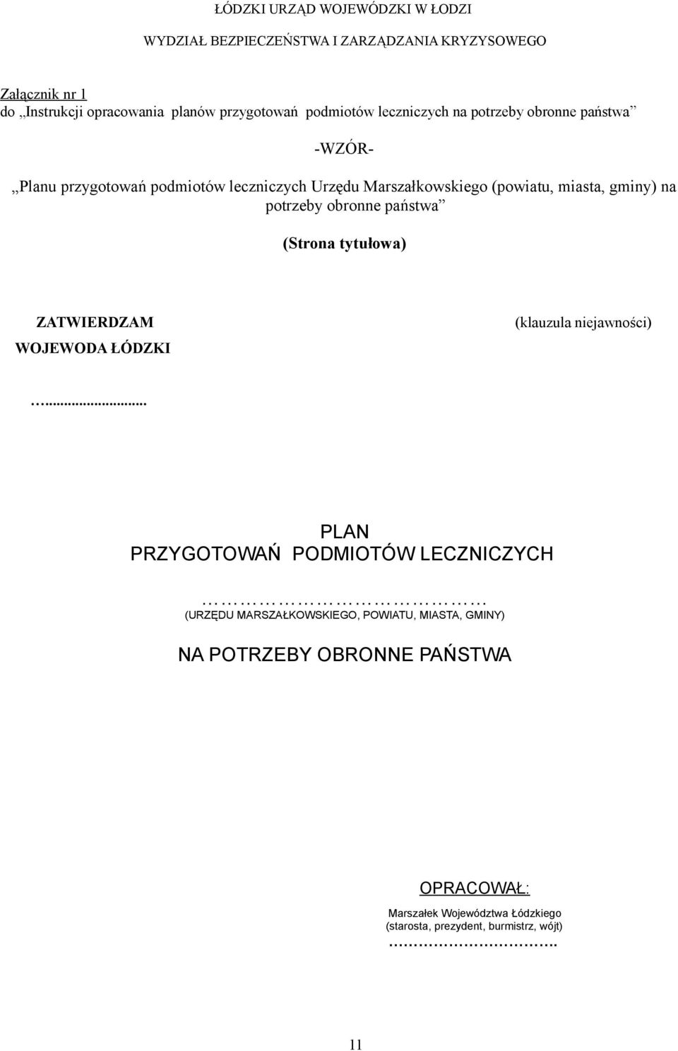 na potrzeby obronne państwa (Strona tytułowa) ZATWIERDZAM WOJEWODA ŁÓDZKI (klauzula niejawności).