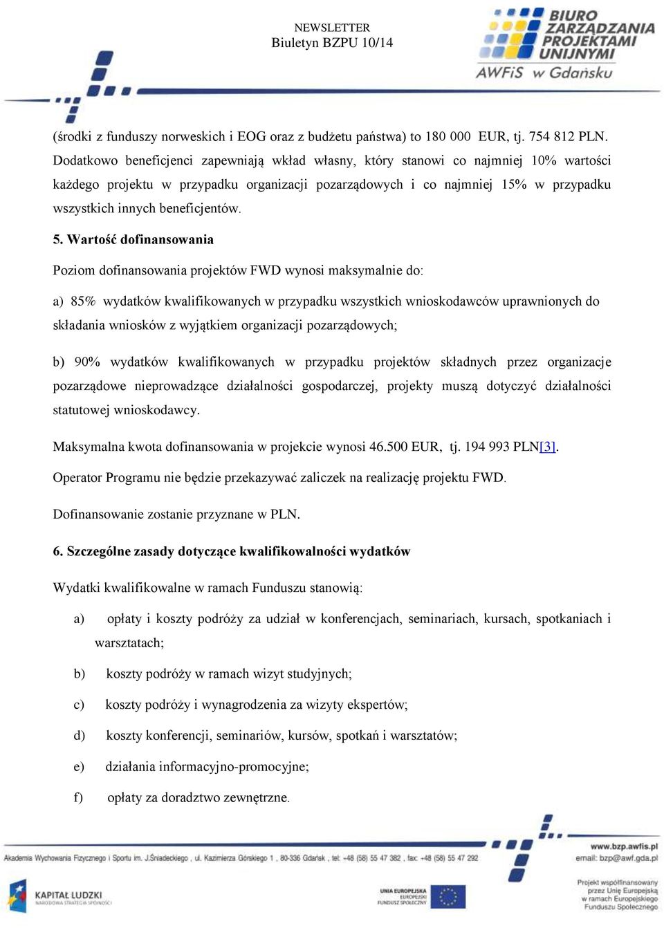 beneficjentów. 5.