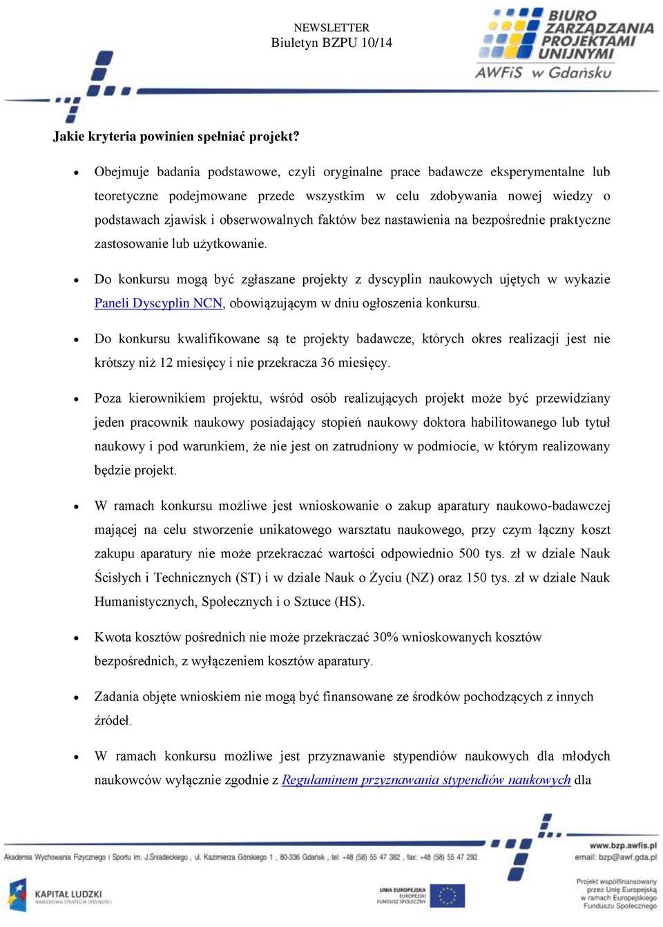 bez nastawienia na bezpośrednie praktyczne zastosowanie lub użytkowanie.