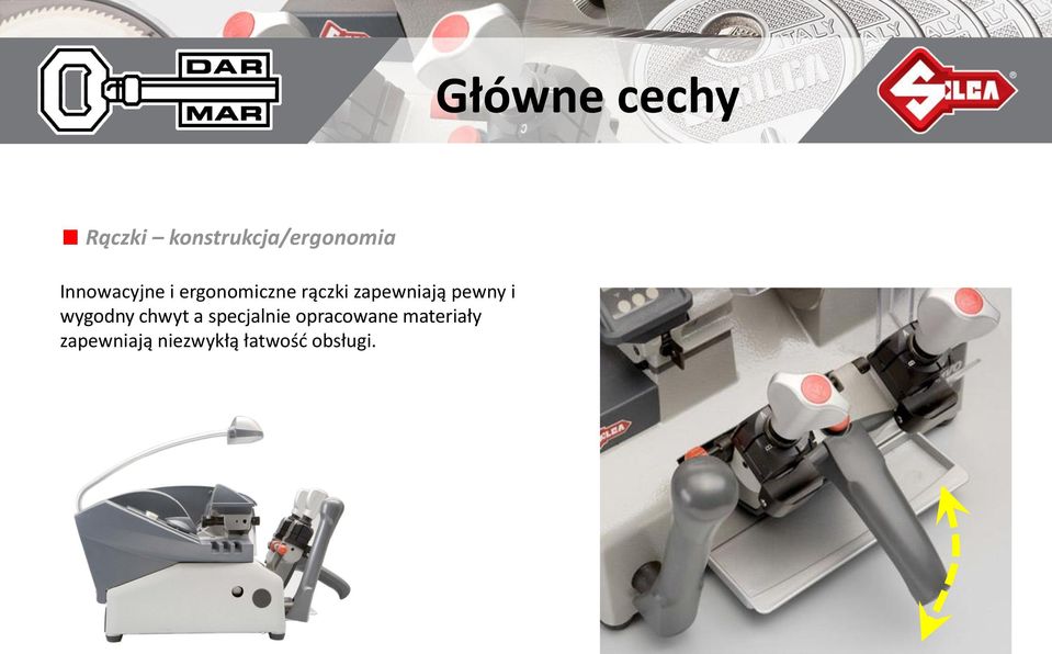 wygodny chwyt a specjalnie opracowane