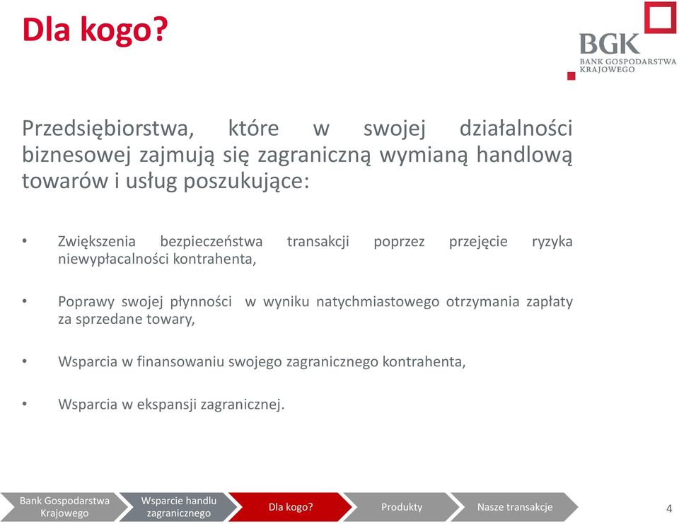 towarów i usług poszukujące: Zwiększenia bezpieczeństwa transakcji poprzez przejęcie ryzyka