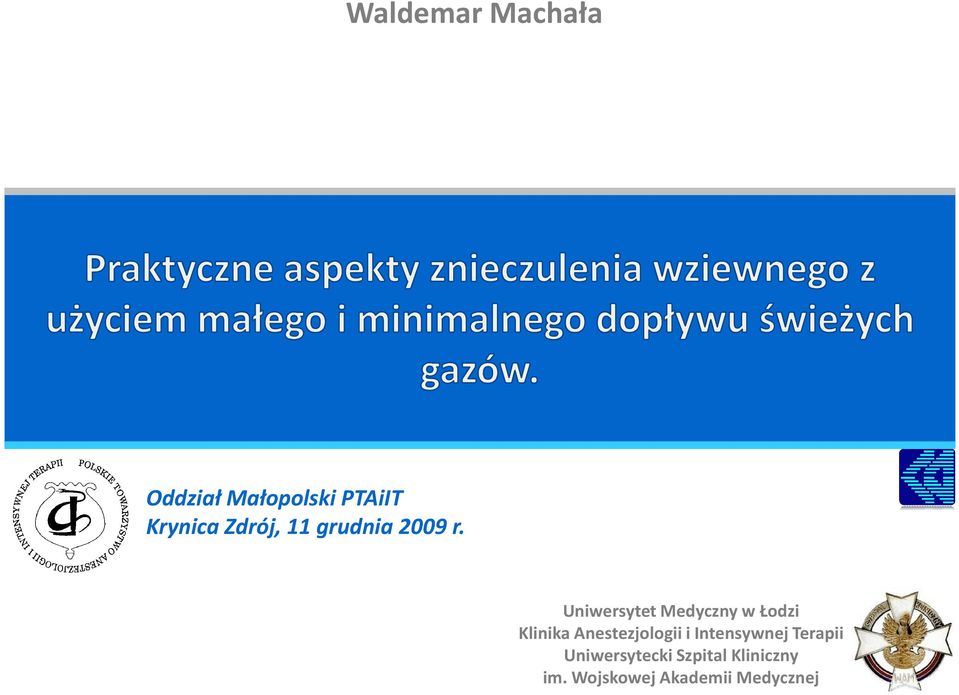 Uniwersytet Medyczny w Łodzi Klinika Anestezjologii i