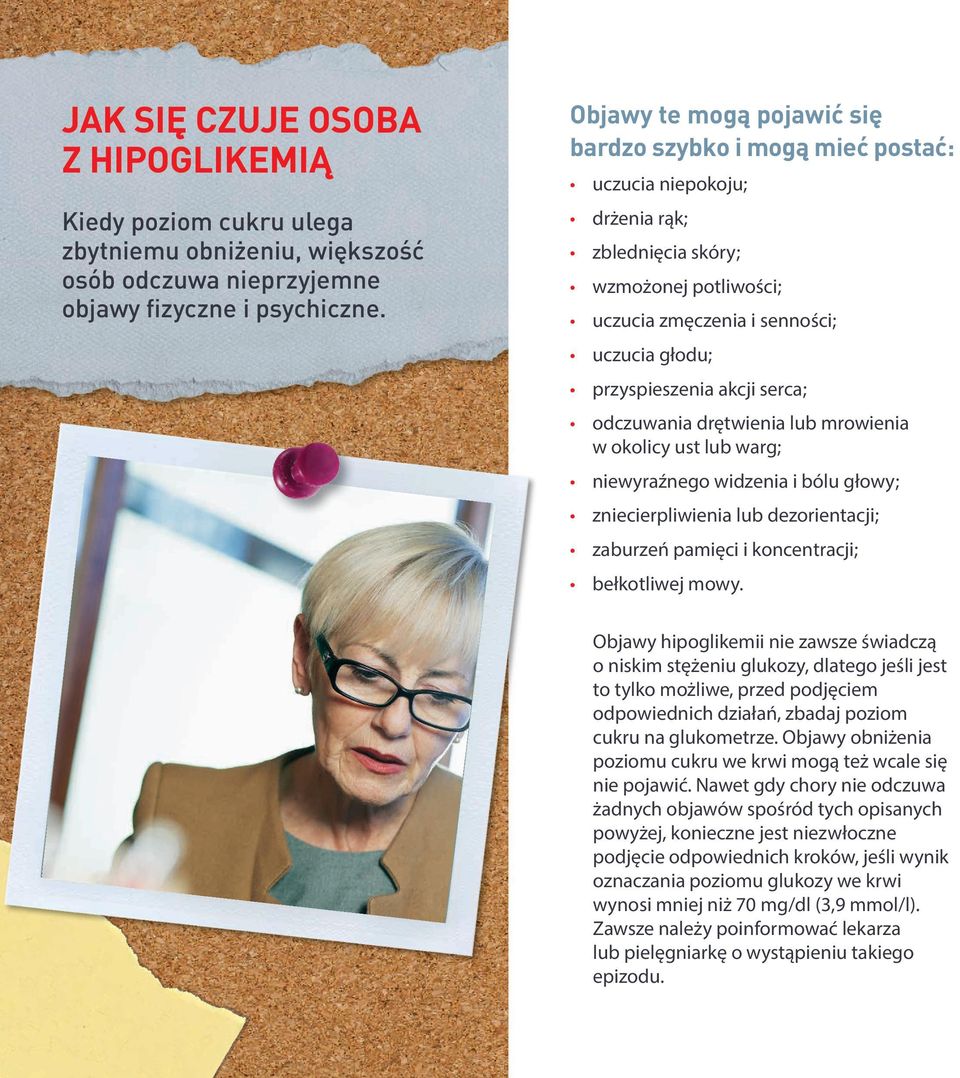 serca; odczuwania drętwienia lub mrowienia w okolicy ust lub warg; niewyraźnego widzenia i bólu głowy; zniecierpliwienia lub dezorientacji; zaburzeń pamięci i koncentracji; bełkotliwej mowy.