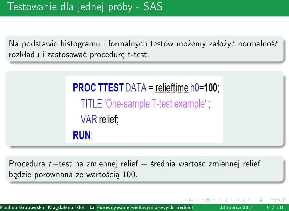 Procedura t test na zmiennej relief ±rednia warto± zmiennej relief b dzie porównana ze warto±ci 100.