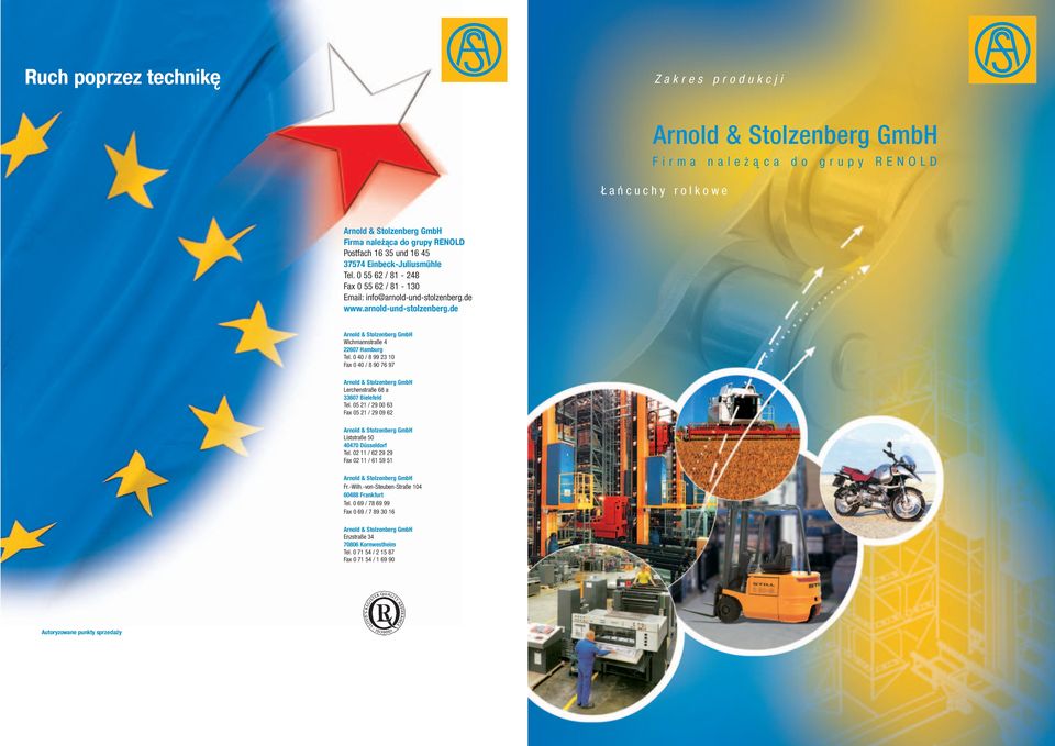 0 40 / 8 99 23 10 Fax 0 40 / 8 90 76 97 Arnold & Stolzenberg GmbH Lerchenstraße 68 a 33607 Bielefeld Tel.