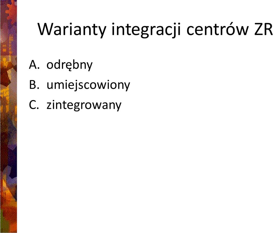 ZR A. odrębny B.