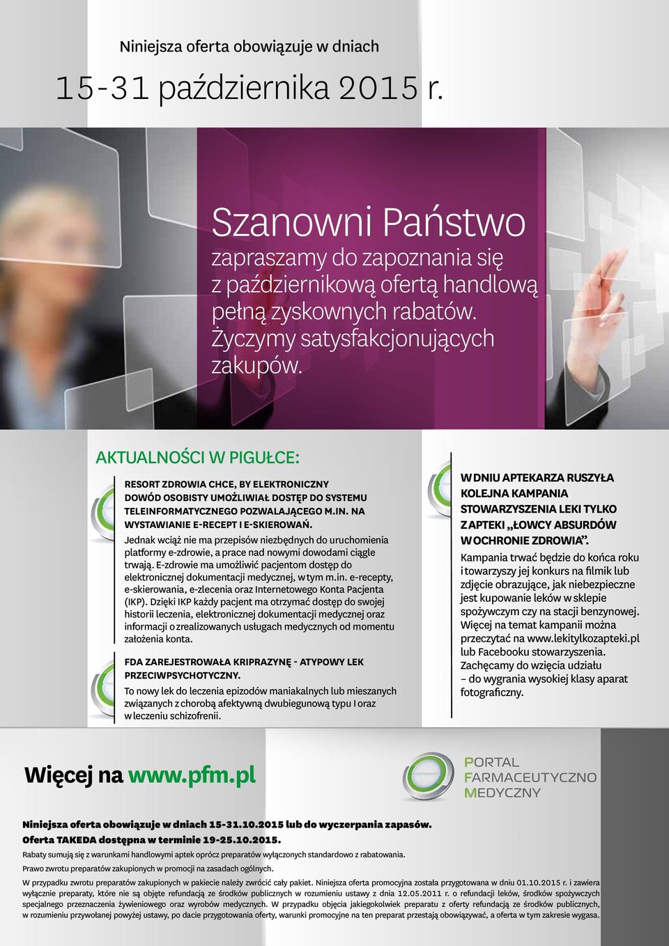 Jednak wciąż nie ma przepisów niezbędnych do uruchomienia platformy e-zdrowie, a prace nad nowymi dowodami ciągle trwają.