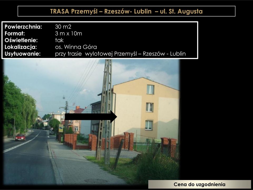 Lokalizacja: Usytuowanie: 30 m2 3 m x 10m tak os.