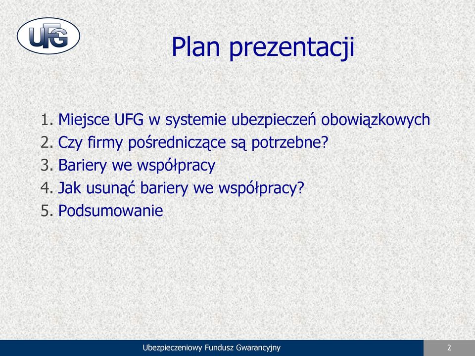 Czy firmy pośredniczące są potrzebne? 3.