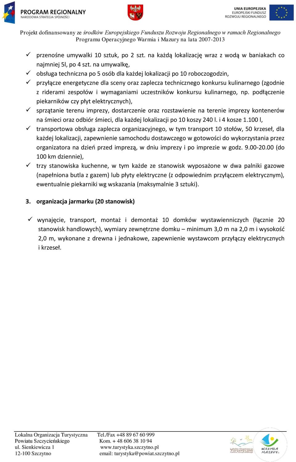 wymaganiami uczestników konkursu kulinarnego, np.