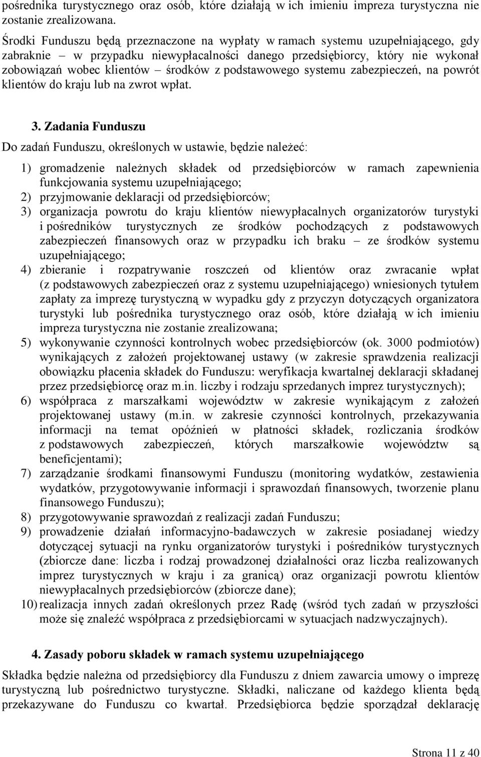 podstawowego systemu zabezpieczeń, na powrót klientów do kraju lub na zwrot wpłat. 3.