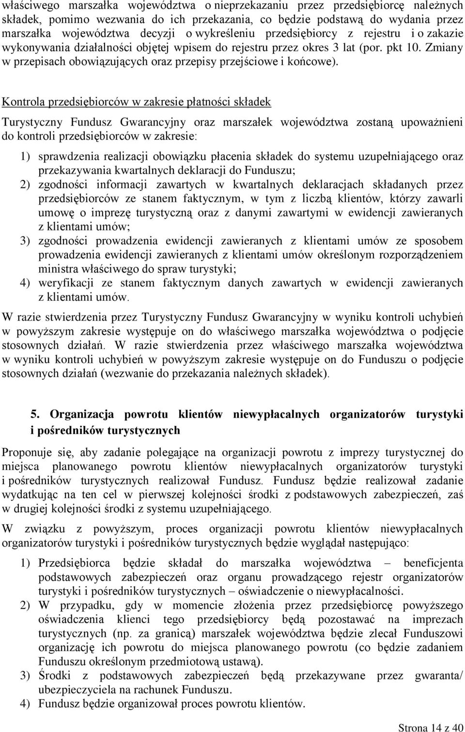 Zmiany w przepisach obowiązujących oraz przepisy przejściowe i końcowe).