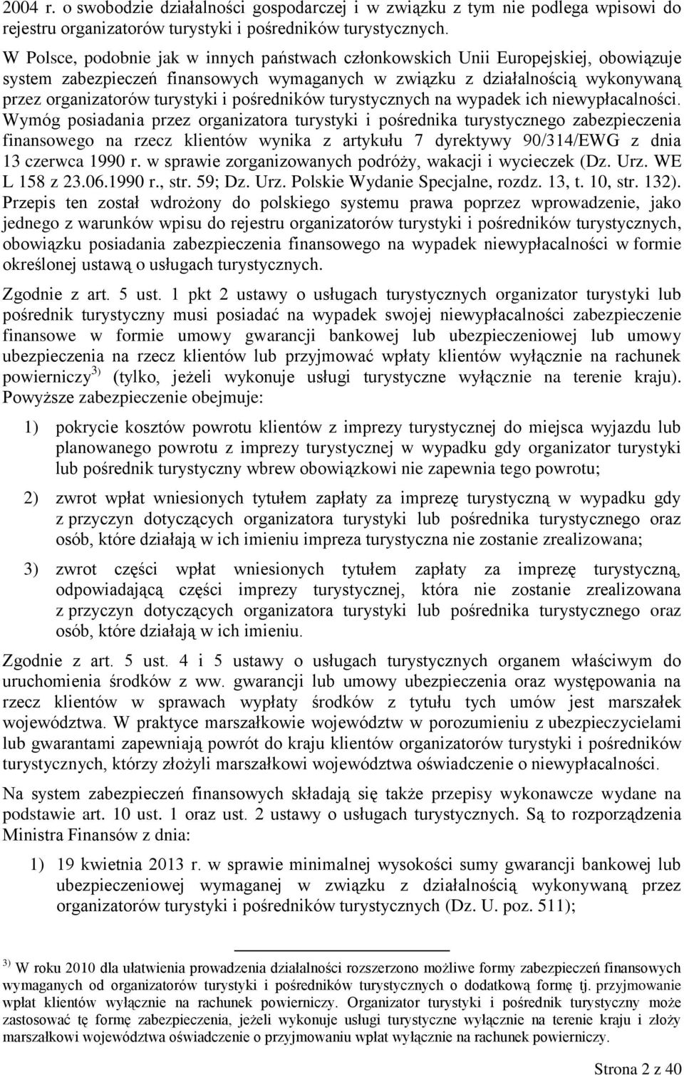 pośredników turystycznych na wypadek ich niewypłacalności.