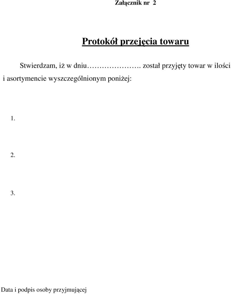 został przyjęty towar w ilości i