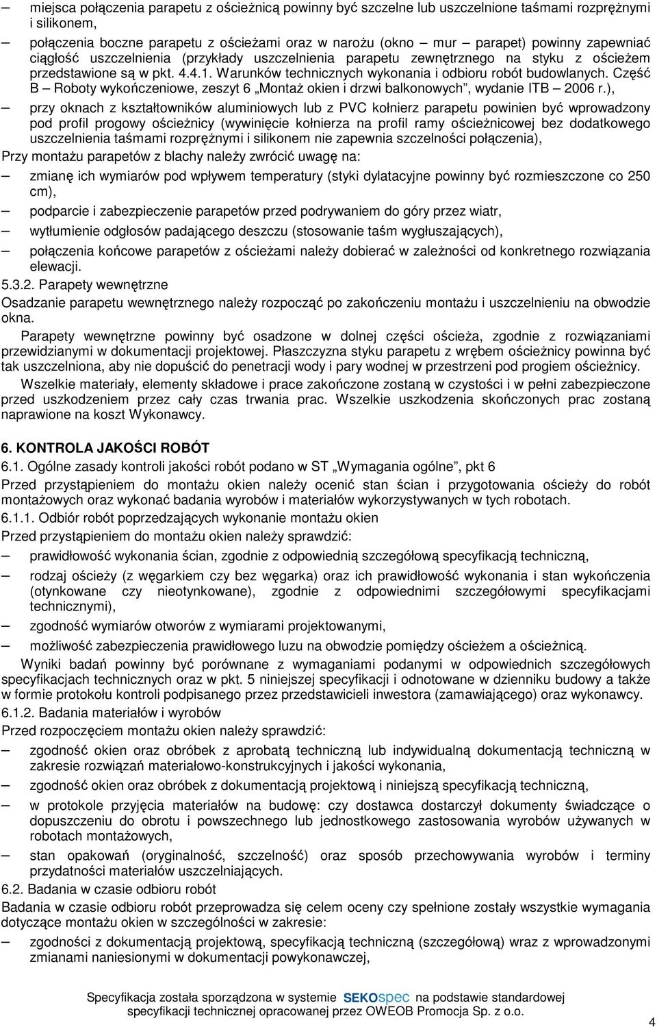 Część B Roboty wykończeniowe, zeszyt 6 Montaż okien i drzwi balkonowych, wydanie ITB 2006 r.