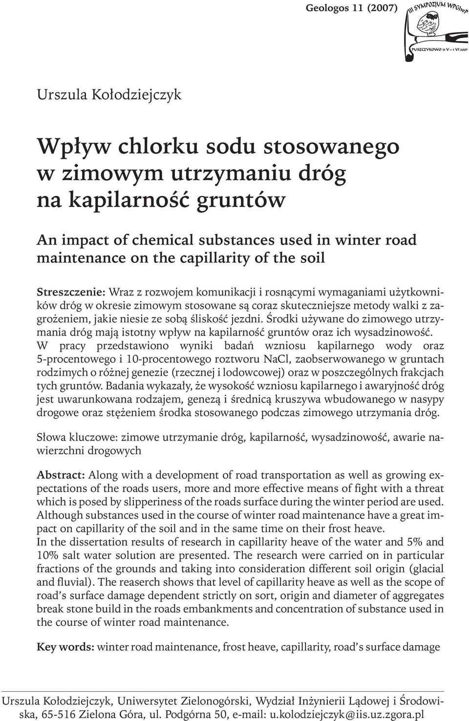 jezdni.środki używane do zimowego utrzymania dróg mają istotny wpływ na kapilarność gruntów oraz ich wysadzinowość.