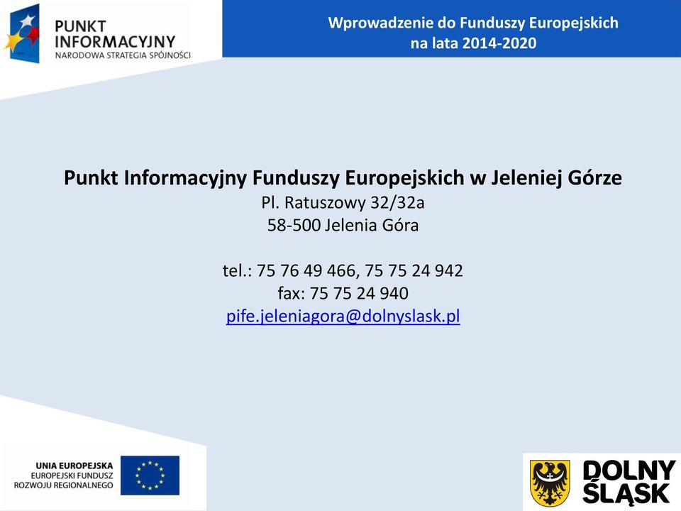 Ratuszowy 32/32a 58-500 Jelenia Góra tel.