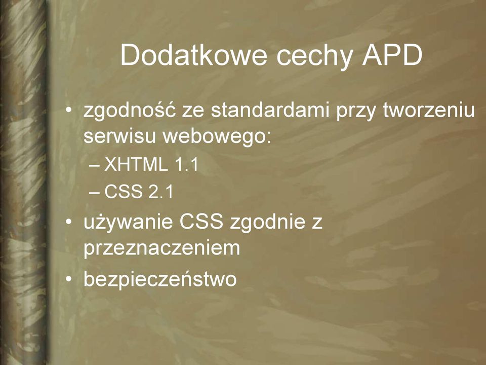 webowego: XHTML 1.1 CSS 2.