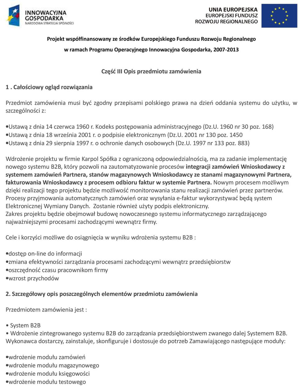 1450 Ustawą z dnia 29 sierpnia 1997 r. o ochronie danych osobowych (Dz.U. 1997 nr 133 poz.