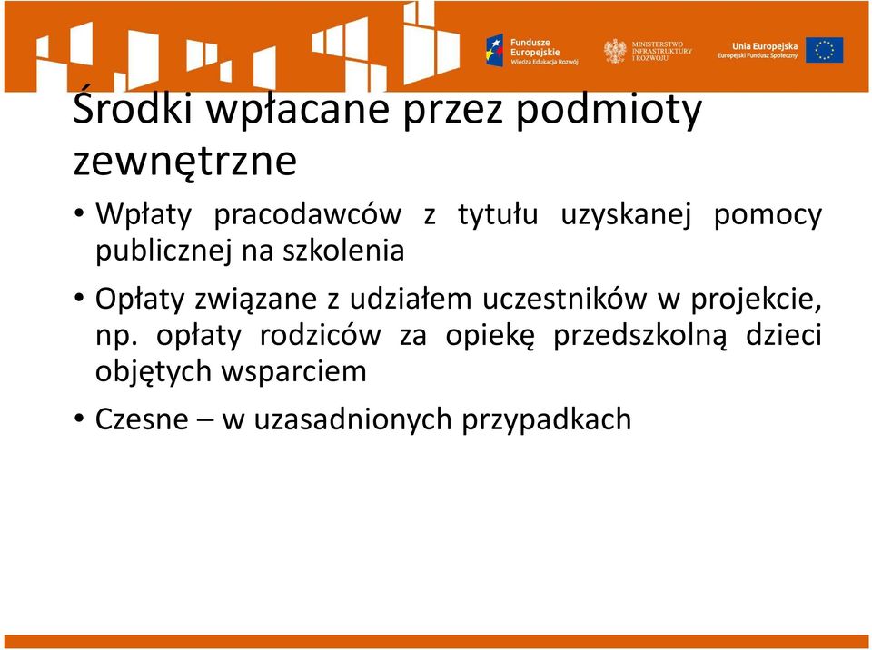 udziałem uczestników w projekcie, np.