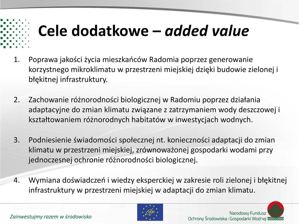 Zachowanie różnorodności biologicznej w Radomiu poprzez działania adaptacyjne do zmian klimatu związane z zatrzymaniem wody deszczowej i kształtowaniem różnorodnych habitatów w