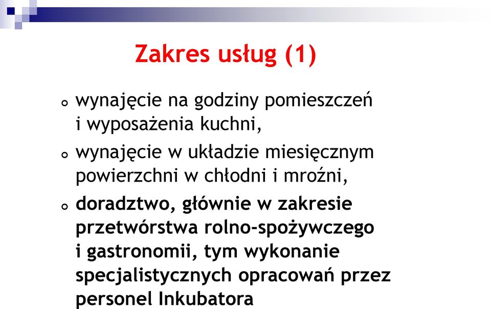 mroźni, doradztwo, głównie w zakresie przetwórstwa rolno-spożywczego