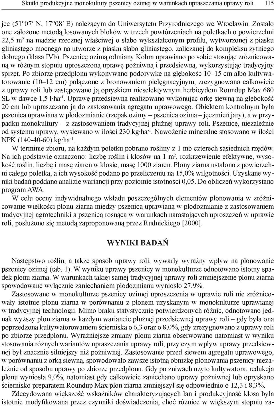 mocnego na utworze z piasku słabo gliniastego, zaliczanej do kompleksu żytniego dobrego (klasa IVb).