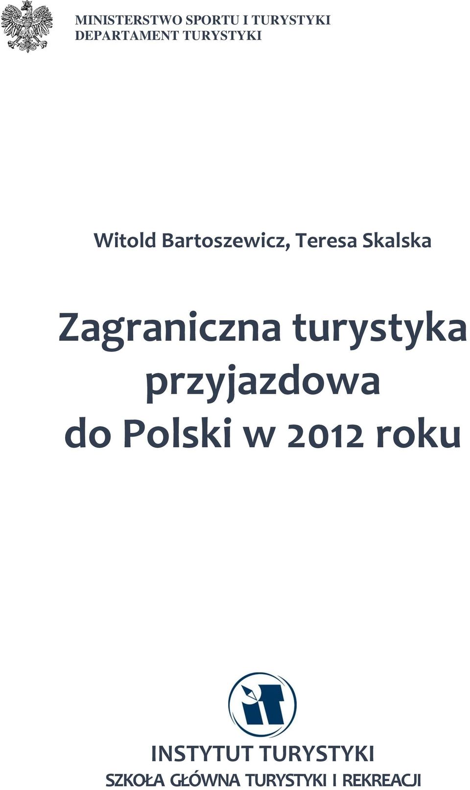 Zagraniczna turystyka przyjazdowa do Polski w