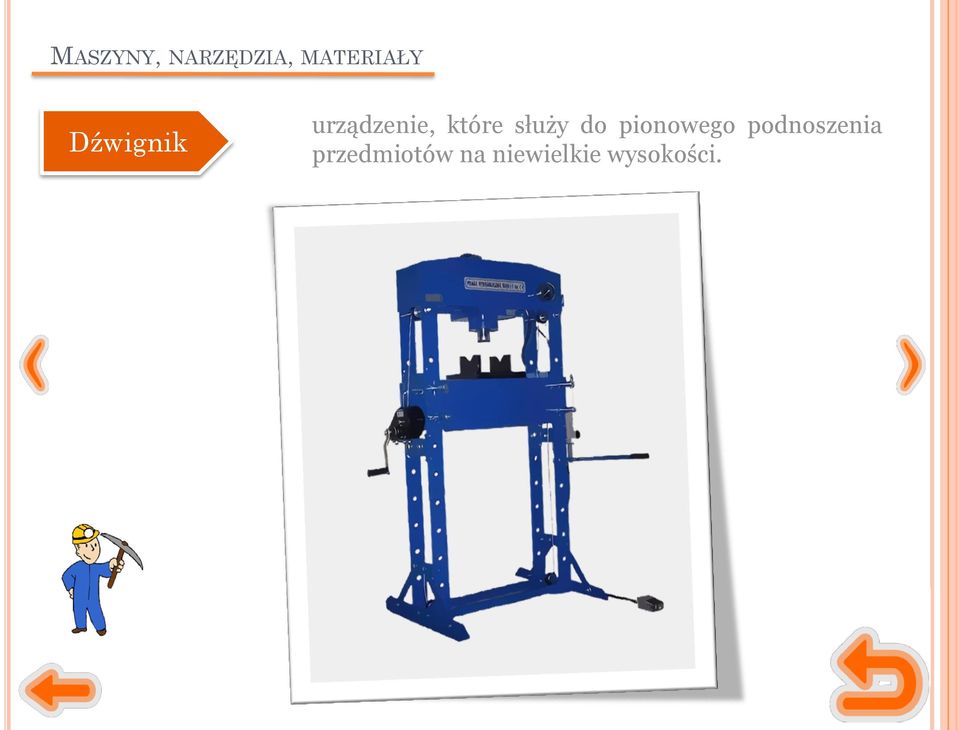 służy do pionowego podnoszenia