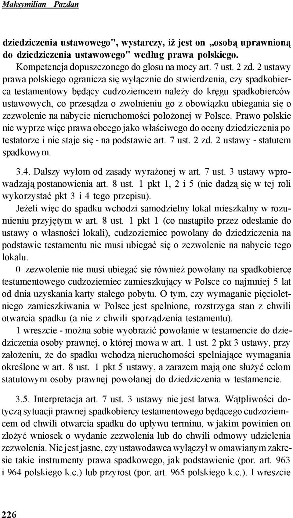 ubiegania się o zezwolenie na nabycie nieruchomości położonej w Polsce.