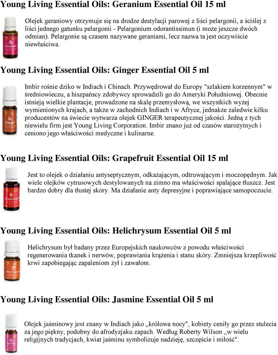 Young Living Essential Oils: Ginger Essential Oil 5 ml Imbir rośnie dziko w Indiach i Chinach.