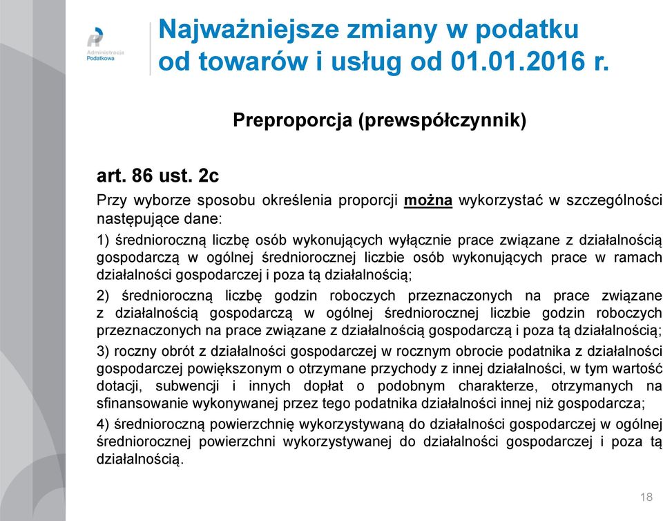 ogólnej średniorocznej liczbie osób wykonujących prace w ramach działalności gospodarczej i poza tą działalnością; 2) średnioroczną liczbę godzin roboczych przeznaczonych na prace związane z