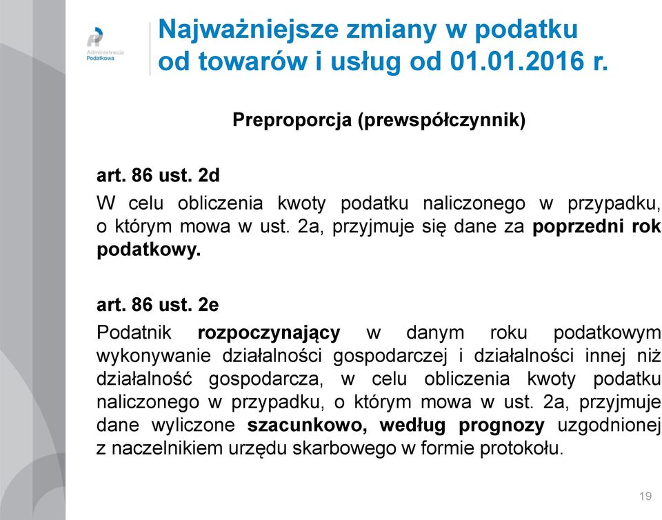 2e Podatnik rozpoczynający w danym roku podatkowym wykonywanie działalności gospodarczej i działalności innej niż działalność