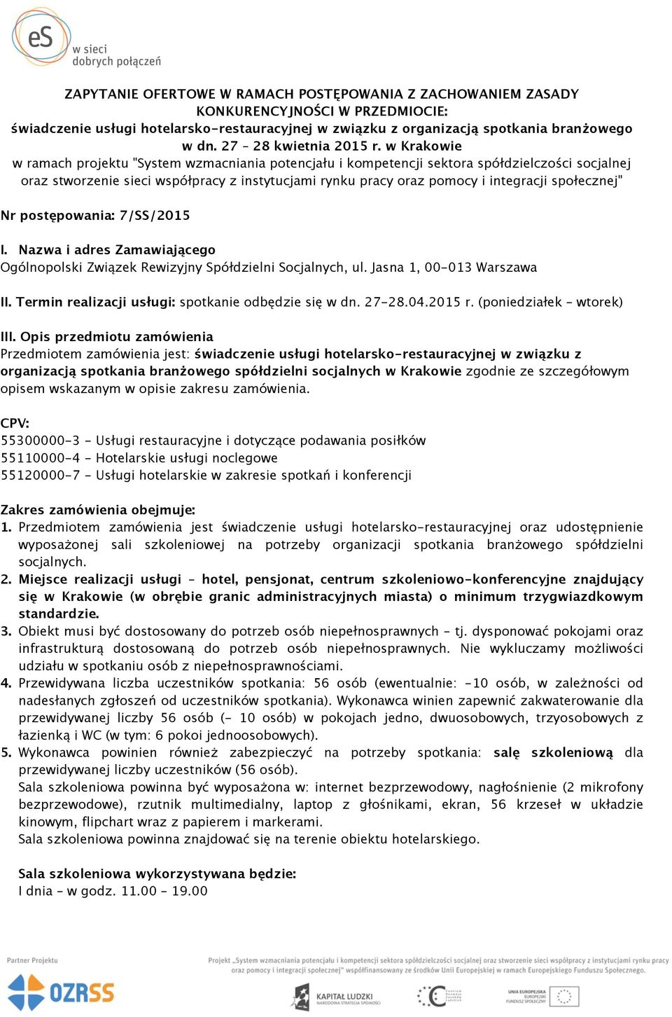 w Krakowie w ramach projektu "System wzmacniania potencjału i kompetencji sektora spółdzielczości socjalnej oraz stworzenie sieci współpracy z instytucjami rynku pracy oraz pomocy i integracji