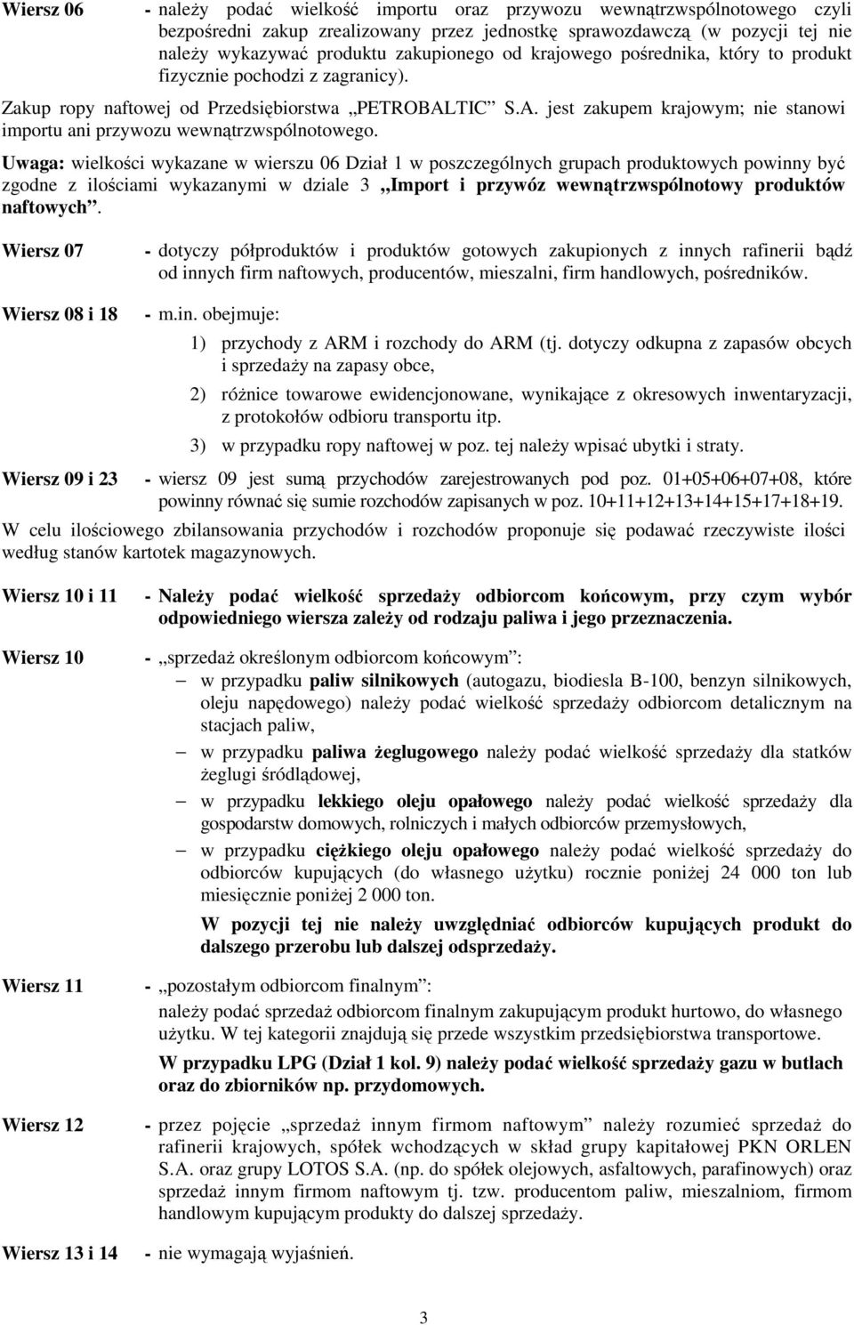 TIC S.A. jest zakupem krajowym; nie stanowi importu ani przywozu wewnątrzwspólnotowego.