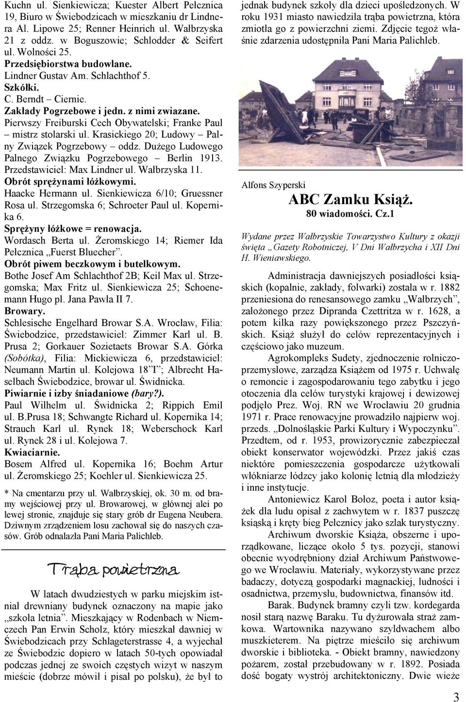 Pierwszy Freiburski Cech Obywatelski; Franke Paul mistrz stolarski ul. Krasickiego 20; Ludowy Palny Związek Pogrzebowy oddz. Dużego Ludowego Palnego Związku Pogrzebowego Berlin 1913.