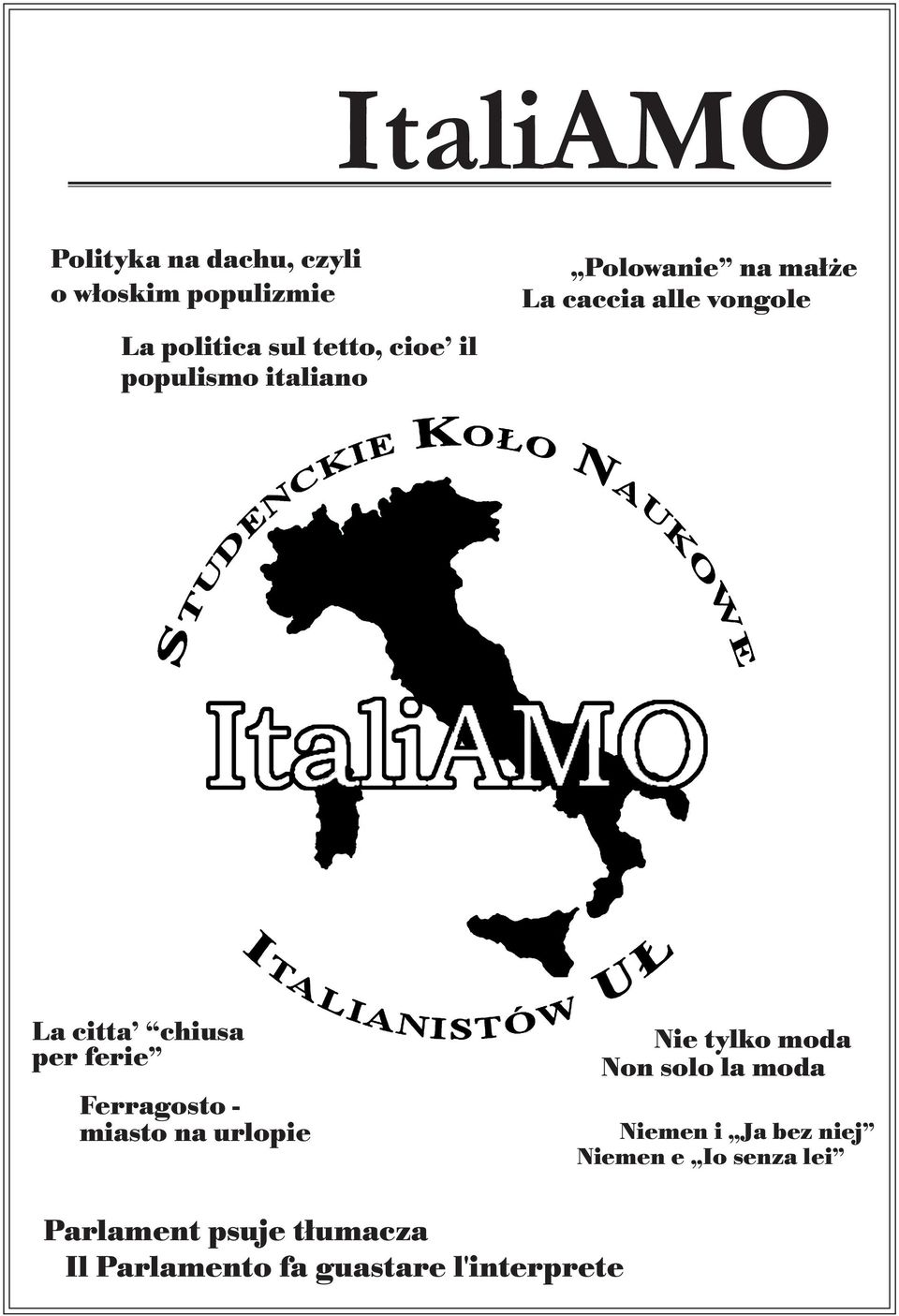 ferie Ferragosto - miasto na urlopie Nie tylko moda Non solo la moda Niemen i Ja bez